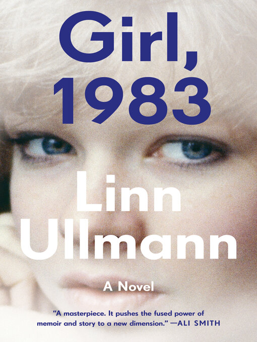Title details for Girl, 1983 by Linn Ullmann - Available